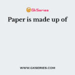 Paper is made up of