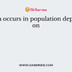 Pellagra occurs in population dependent on