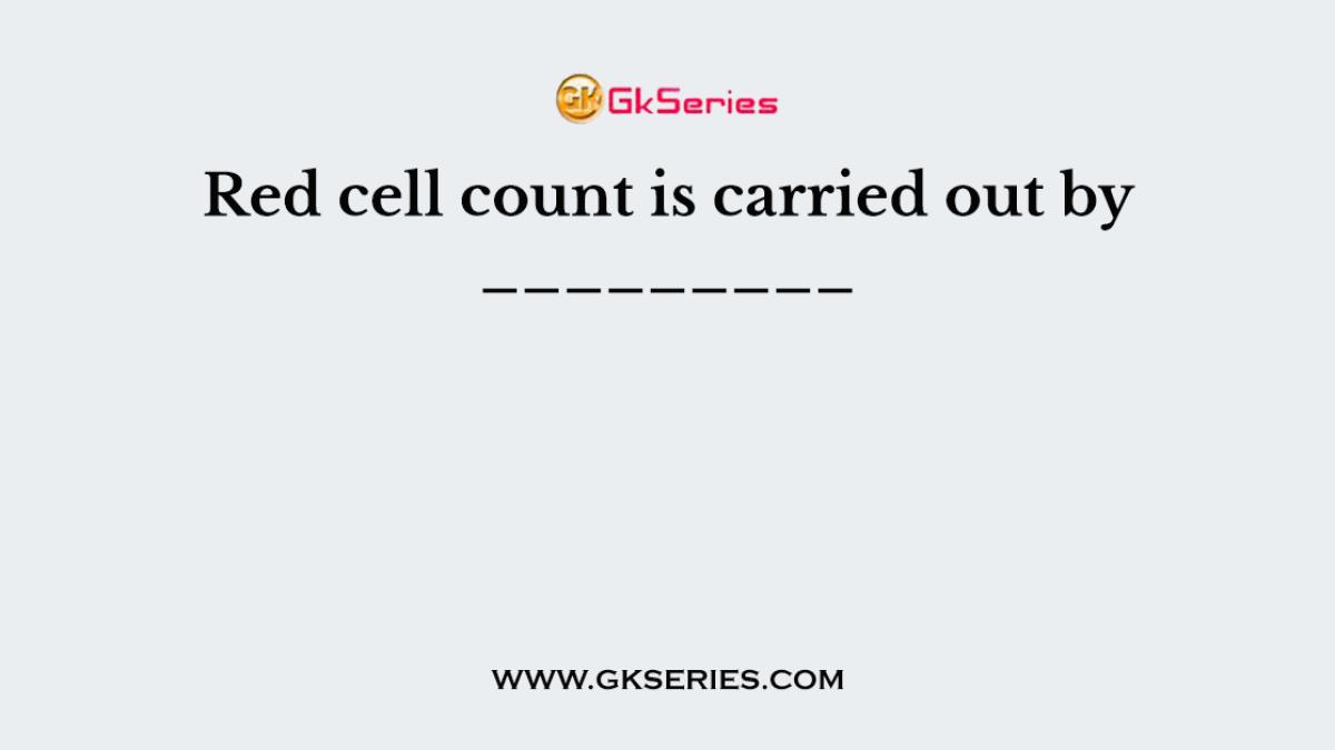 Red cell count is carried out by _________