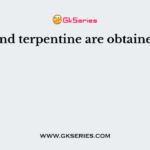 Resin and terpentine are obtained from