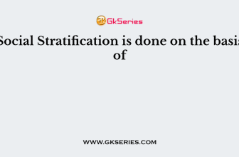 Social Stratification is done on the basis of