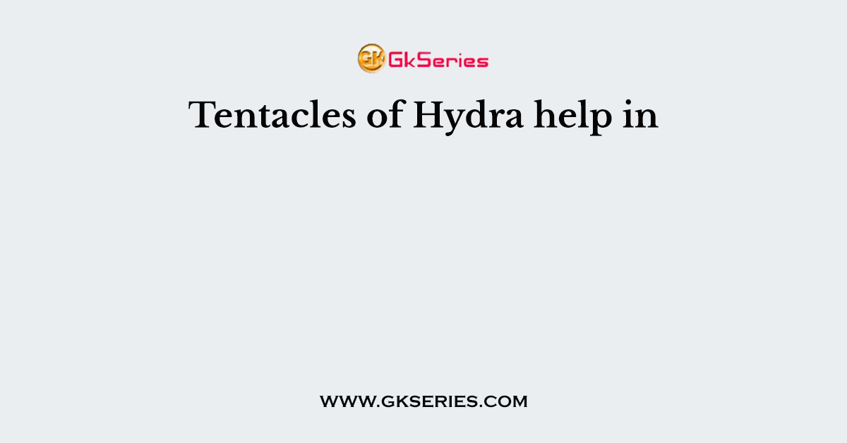 Tentacles of Hydra help in