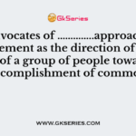 The advocates of …………..approach view management as the direction of the activities of a group of people towards the accomplishment of common