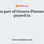 The first part of Genera Plantarum appeared in