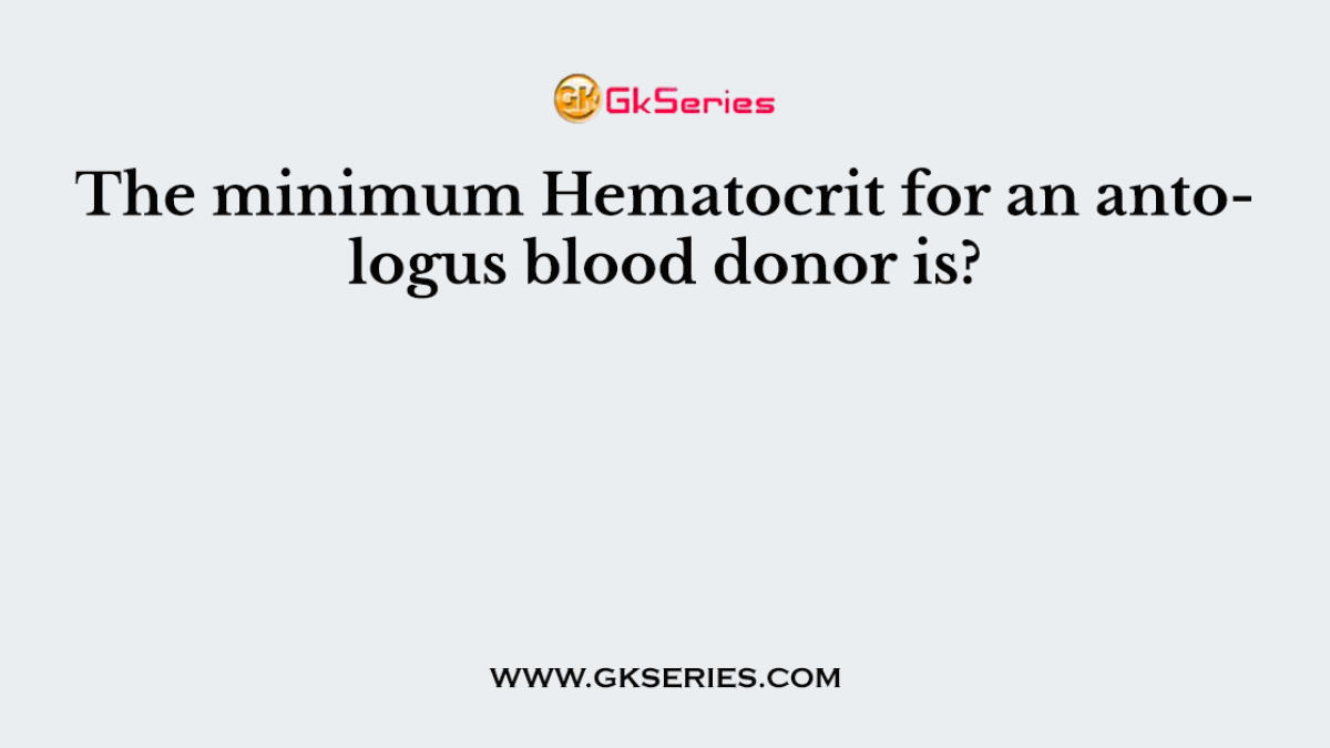 The minimum Hematocrit for an antologus blood donor is?