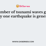 The number of tsunami waves generated by one earthquake is generally