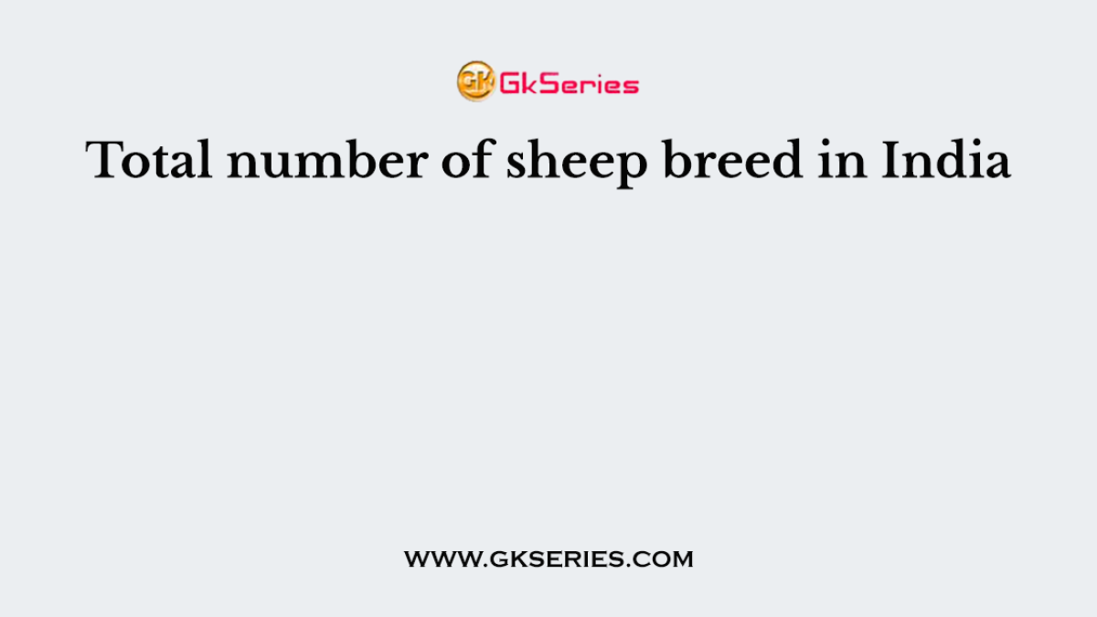 Total number of sheep breed in India
