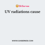UV radiations cause