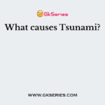 What causes Tsunami?