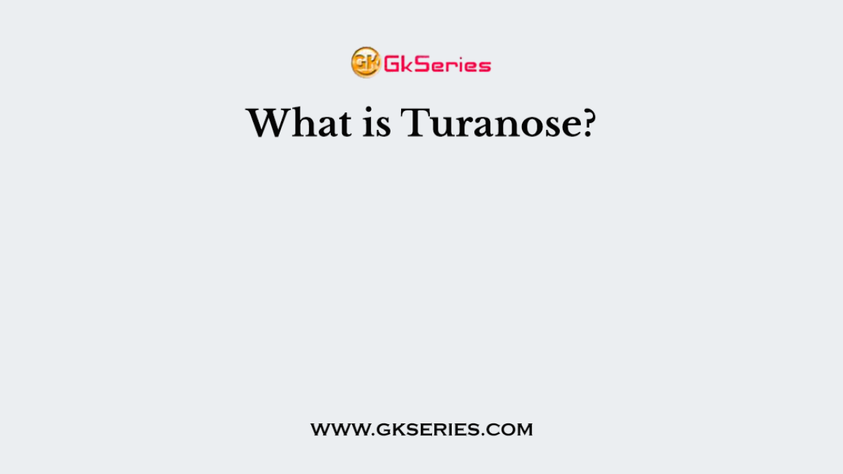 What is Turanose?