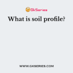 What is soil profile?