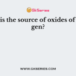 What is the source of oxides of nitrogen?