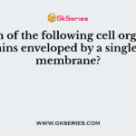 Which of the following cell organelle remains enveloped by a single unit membrane?