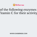 Which of the following enzymes require Vitamin C for their activity?