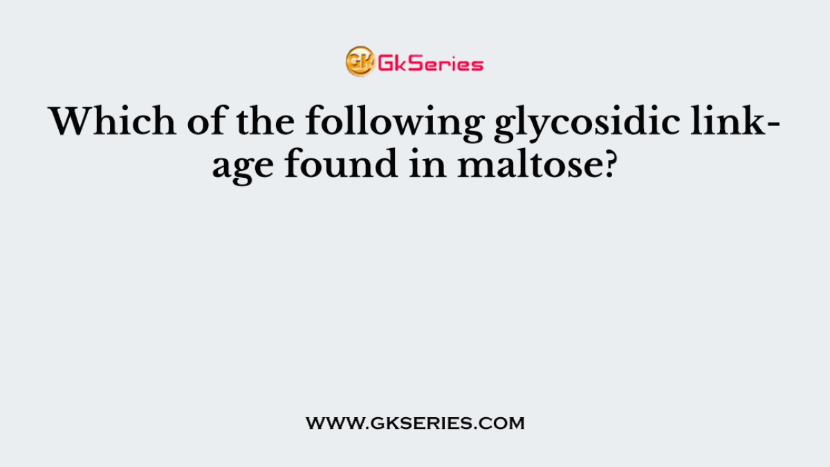 Which of the following glycosidic linkage found in maltose?