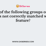 Which of the following groups of protozoan is not correctly matched with its feature?