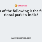 Which of the following is the first national park in India?