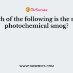 Which of the following is the major photochemical smog?