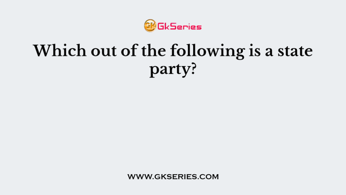 Which out of the following is a state party?