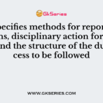 …………specifies methods for reporting violations, disciplinary action for violations and the structure of the due process to be followed