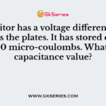 A capacitor has a voltage difference of 10 V across the plates. It has stored charges of 1000 micro-coulombs. What is the capacitance value?