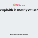 A neuploith is mostly caused by