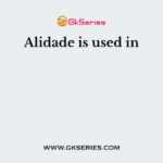 Alidade is used in