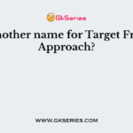 Another name for Target Free Approach?