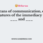 As a means of communication, e-mails have features of the immediacy of both ___ and ___