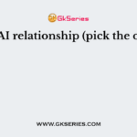 CAI/MAI relationship (pick the odd out)