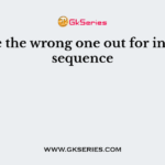 Choose the wrong one out for insertion sequence