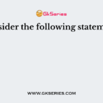 Consider the following statements