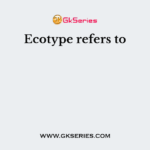 Ecotype refers to