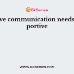 Effective communication needs a supportive
