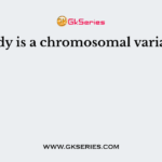 Euploidy is a chromosomal variation in