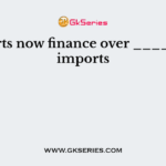 Exports now finance over ______ of imports