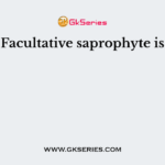 Facultative saprophyte is
