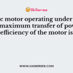 For a dc motor operating under condition of maximum transfer of power, the efficiency of the motor is