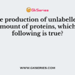 For the production of unlabelled and huge amount of proteins, which of the following is true?