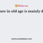 Fracture in old age is mainly due to