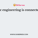 Genetic engineering is connected with