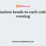 Globalisation heads to each culture becoming