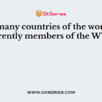 How many countries of the world are currently members of the WTO?