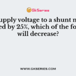 If the supply voltage to a shunt motor is increased by 25%, which of the following will decrease?