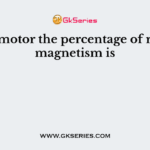 In D.C motor the percentage of residual magnetism is