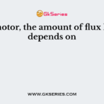 In dc motor, the amount of flux leakage depends on