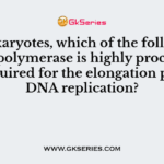 In eukaryotes, which of the following DNA polymerase is highly processive and required for the elongation phase of DNA replication?