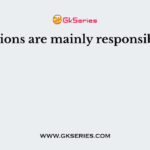 Mutations are mainly responsible for