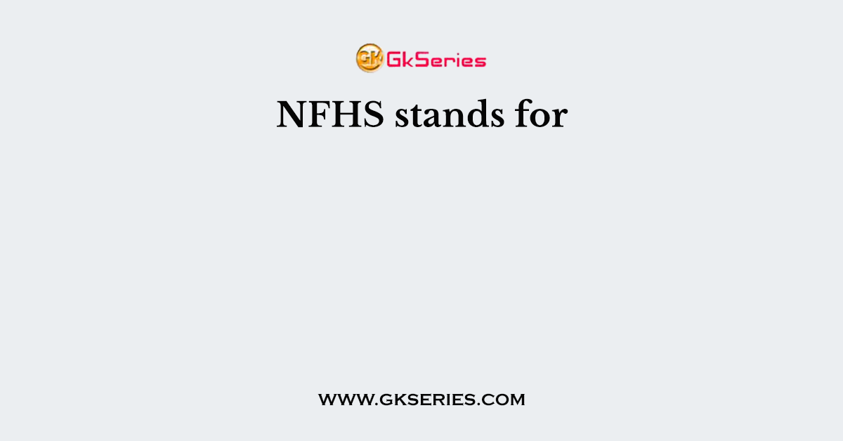 NFHS stands for