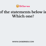 One of the statements below is true. Which one?